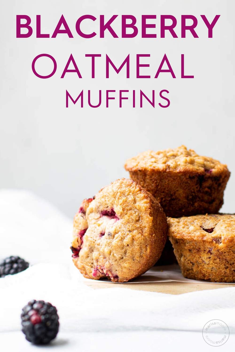 How to Make Blackberry Oatmeal Muffins