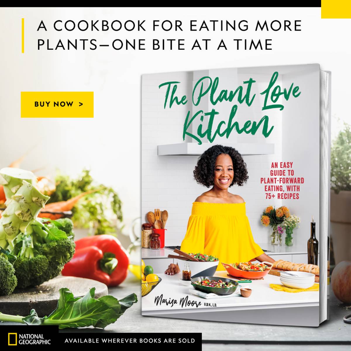 Picture of The Plant Love Kitchen book with vegetables and text reading "A Cookbook for Eating More Plants - One Bite at a Time."